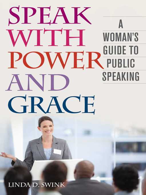Title details for Speak with Power and Grace by Linda D. Swink - Available